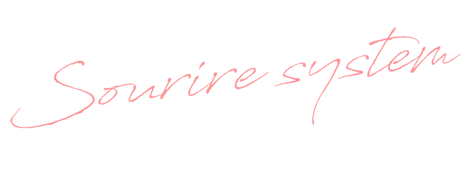 Sourire System